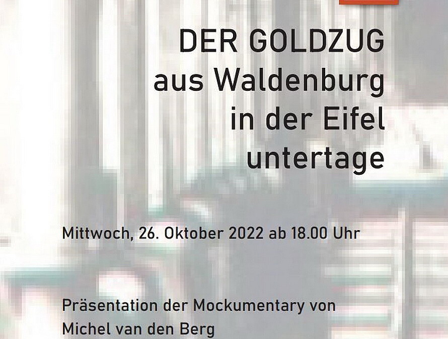 Plakat zur Veranstaltung am 26. Oktober, Präsentation "Der Goldzug aus Waldenburg" in Mechernich